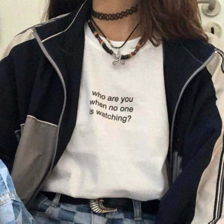 who are you when no one is watching? T-Shirt